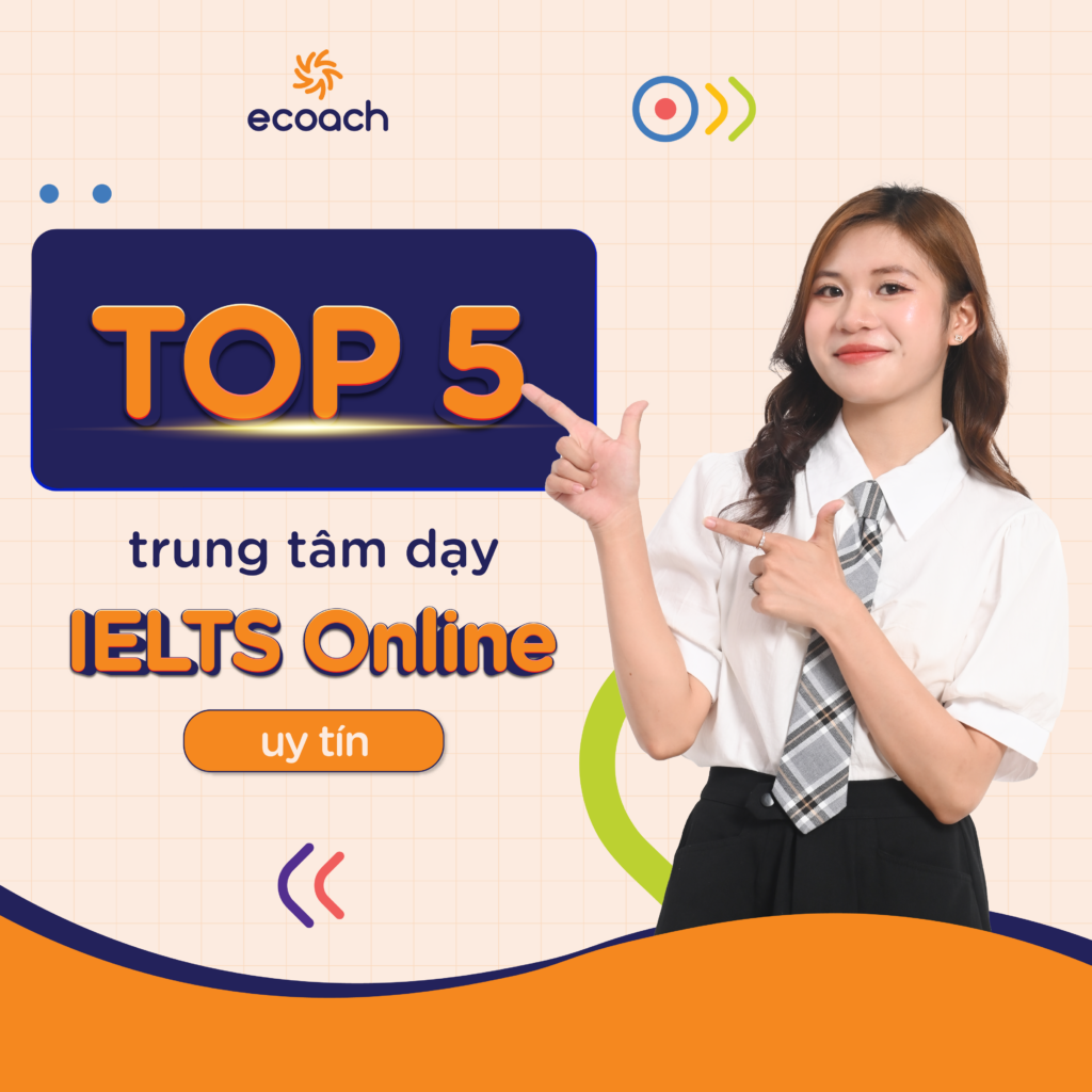 TOP 5 TRUNG T M DẠY IELTS ONLINE UY TÍN NHẤT HIỆN NAY