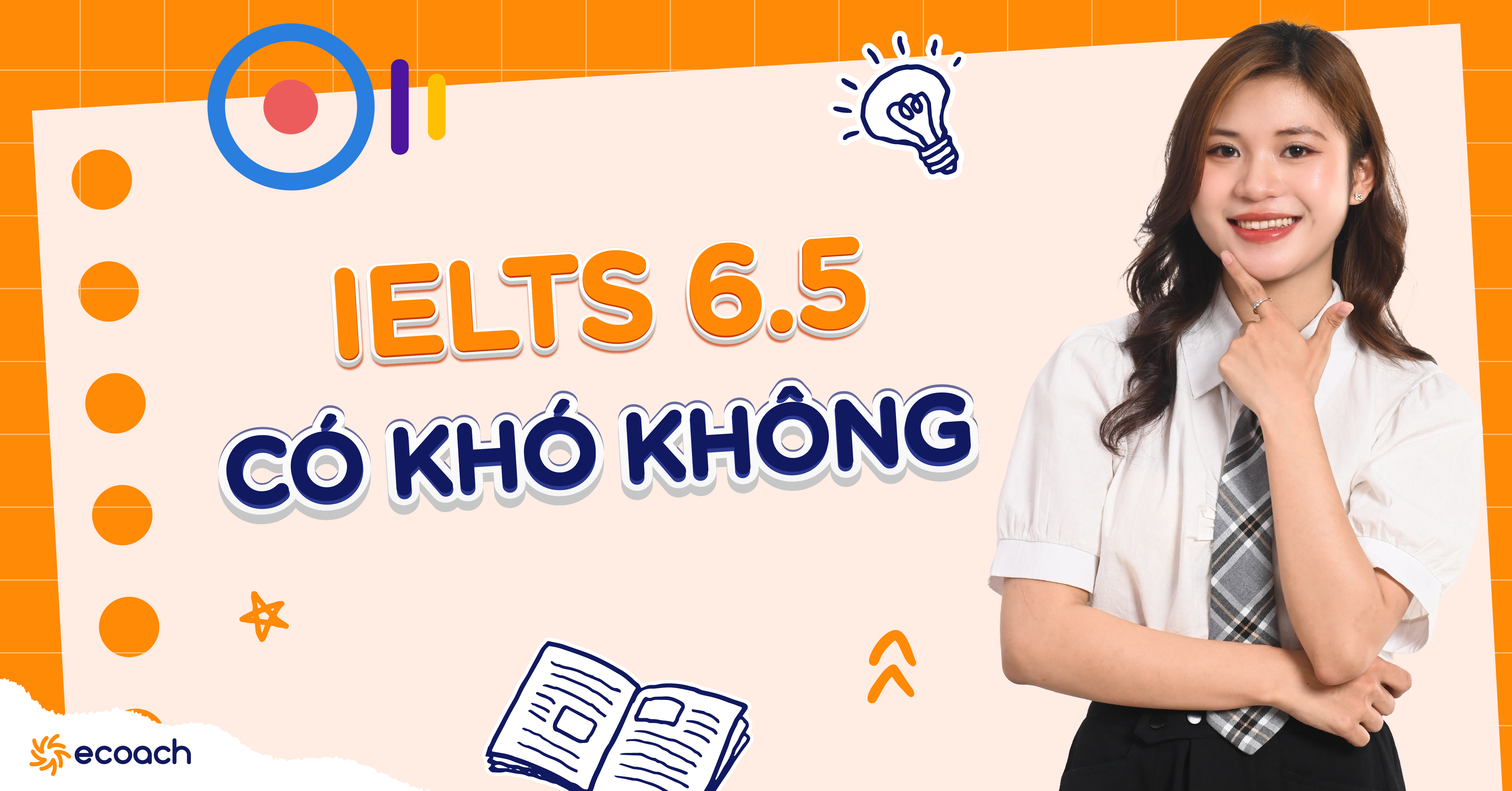 Học IELTS 6.5 có khó không? Phân tích từng kỹ năng