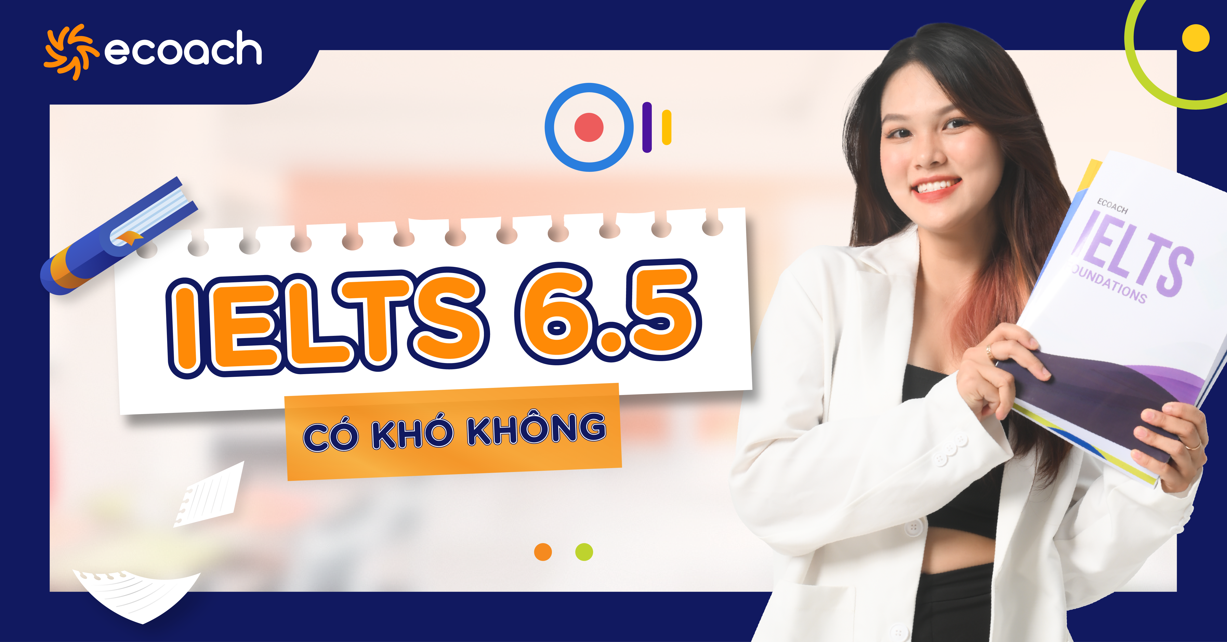 Tổng quan về band điểm IELTS 6.5
