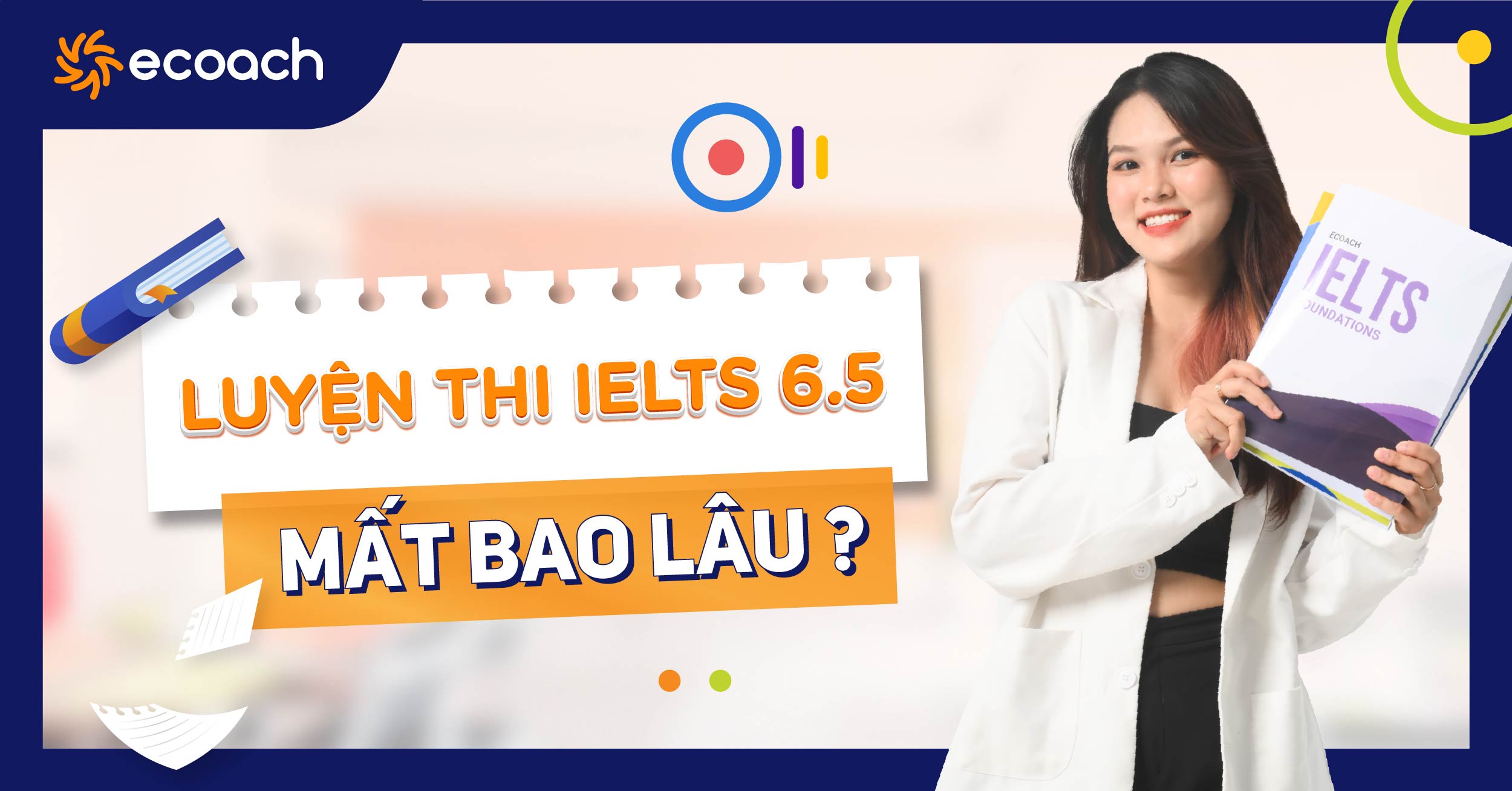 Các yếu tố ảnh hưởng đến thời gian luyện thi IELTS 6.5