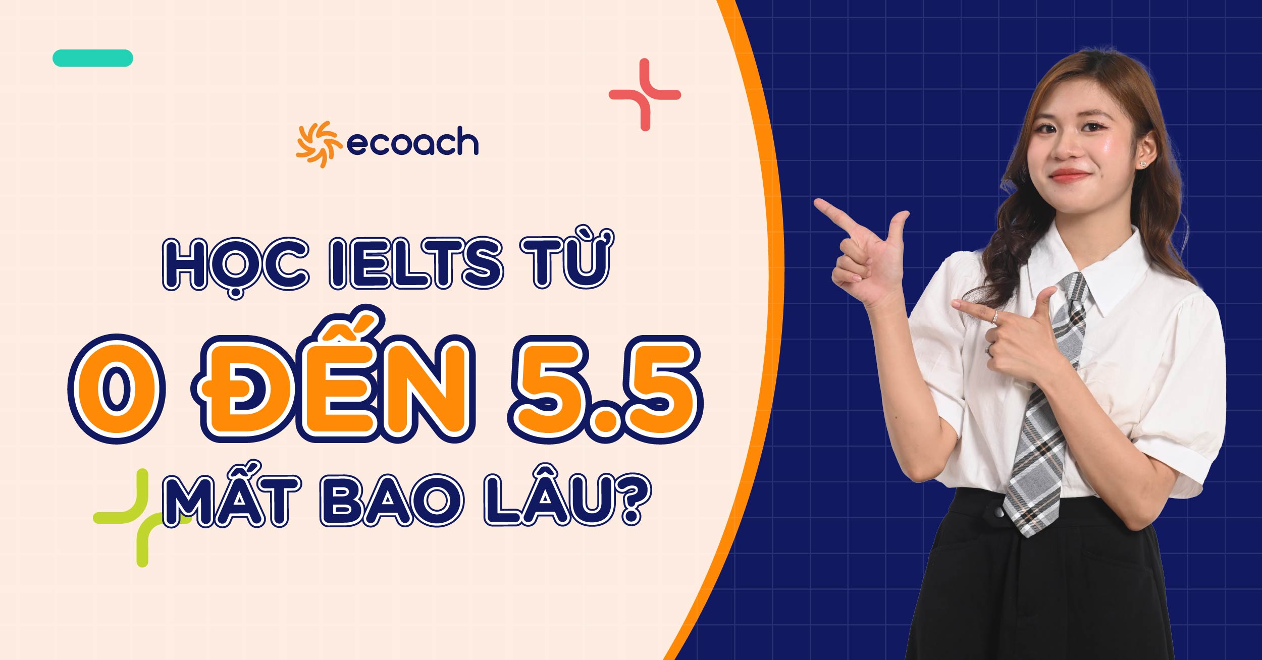 IELTS 5.5 là gì? Người học IELTS từ 0 cần đạt gì để lên được 5.5?