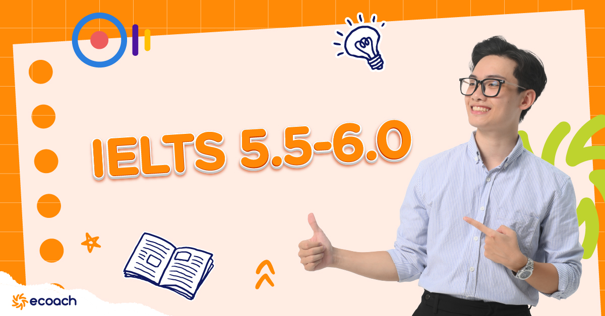 Lộ trình luyện IELTS từ 5.5 lên 6.0 trong 8–12 tuần