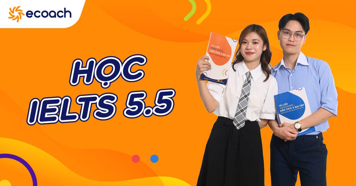 Gợi ý lộ trình học IELTS 5.5 trong 8–12 tuần