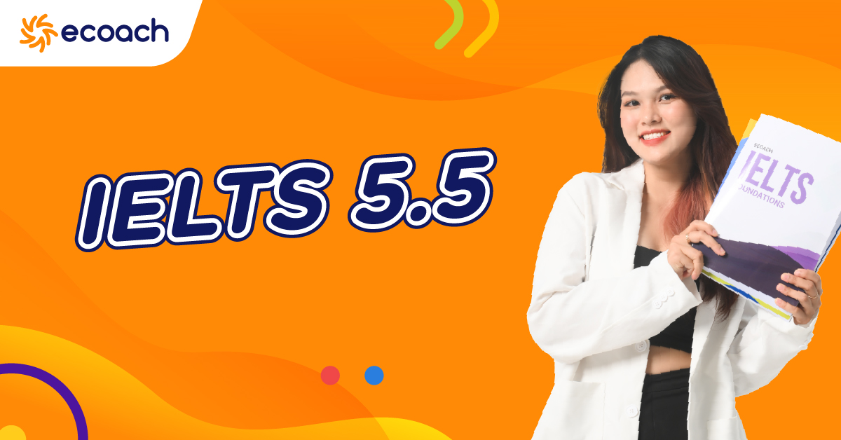 Phân tích kỹ năng theo trình độ IELTS 5.5