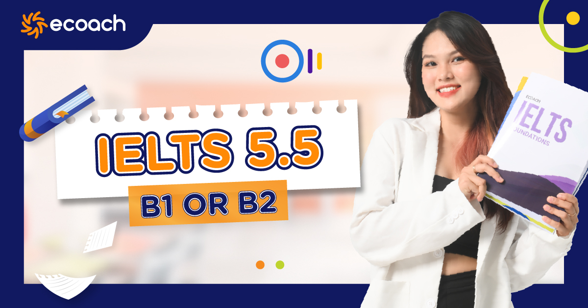 Lộ trình học từ IELTS 5.5 lên 6.0 B2 trong 8–12 tuần