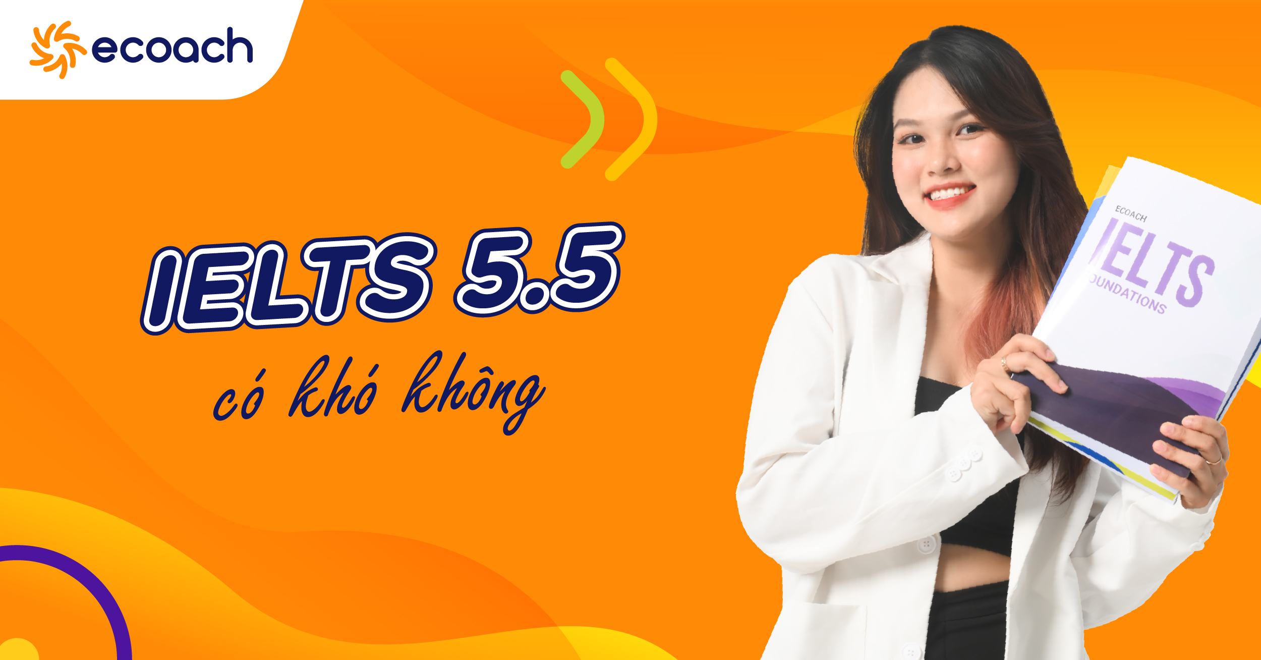 IELTS 5.5 có khó không?