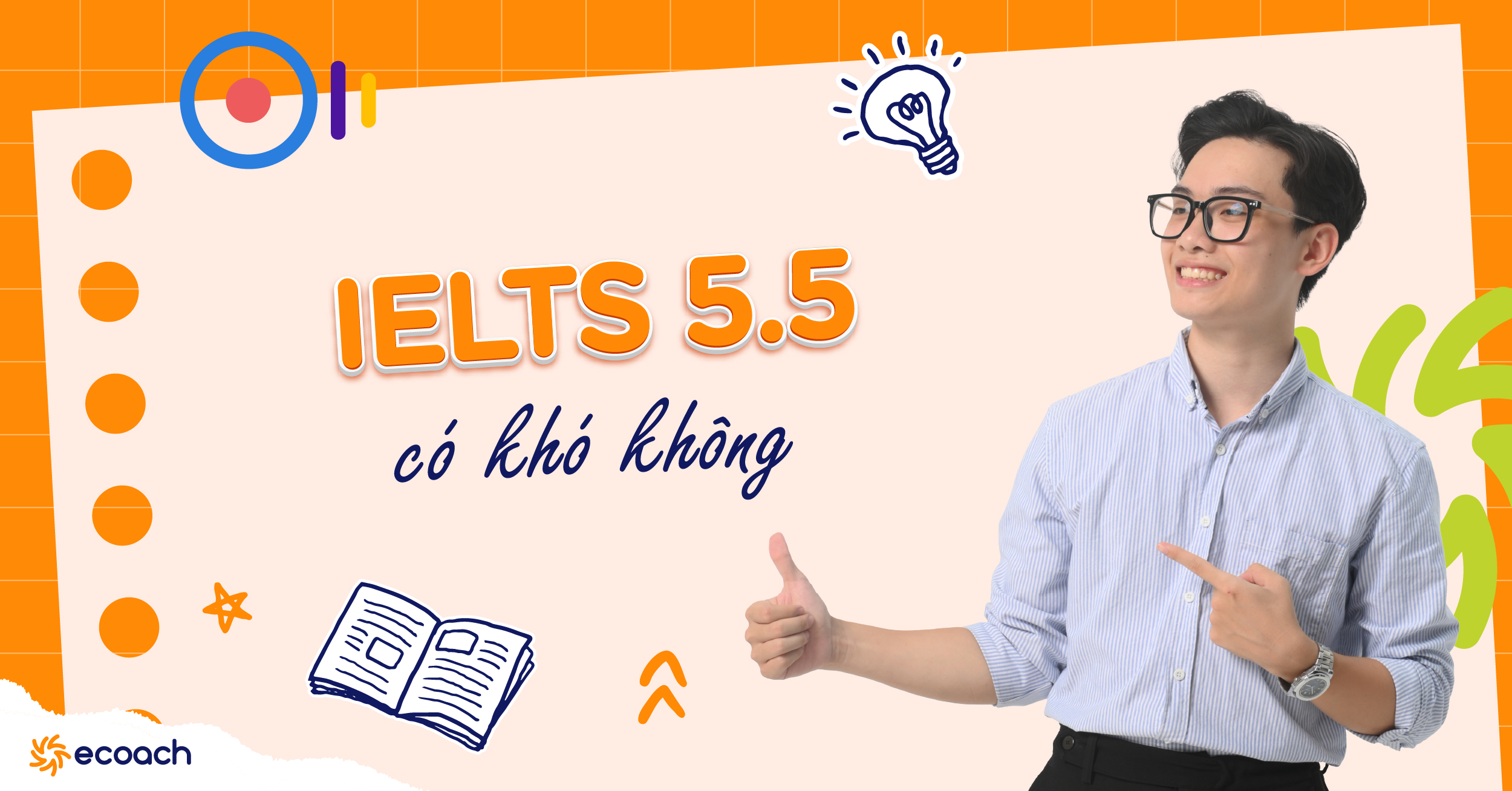 Lộ trình luyện thi để đạt IELTS 5.5 cho người mất gốc
