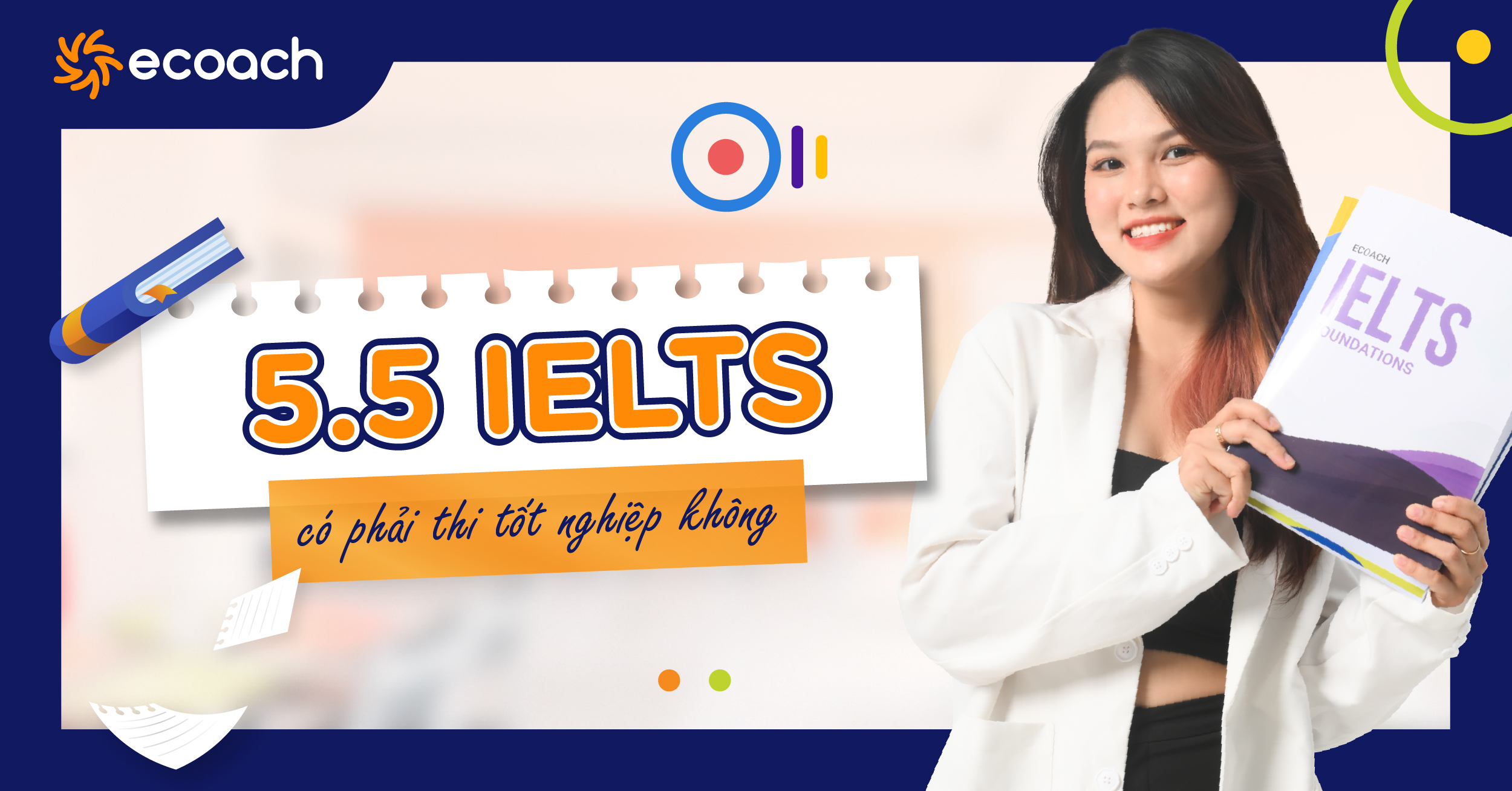 5.5 IELTS có phải thi tốt nghiệp không?