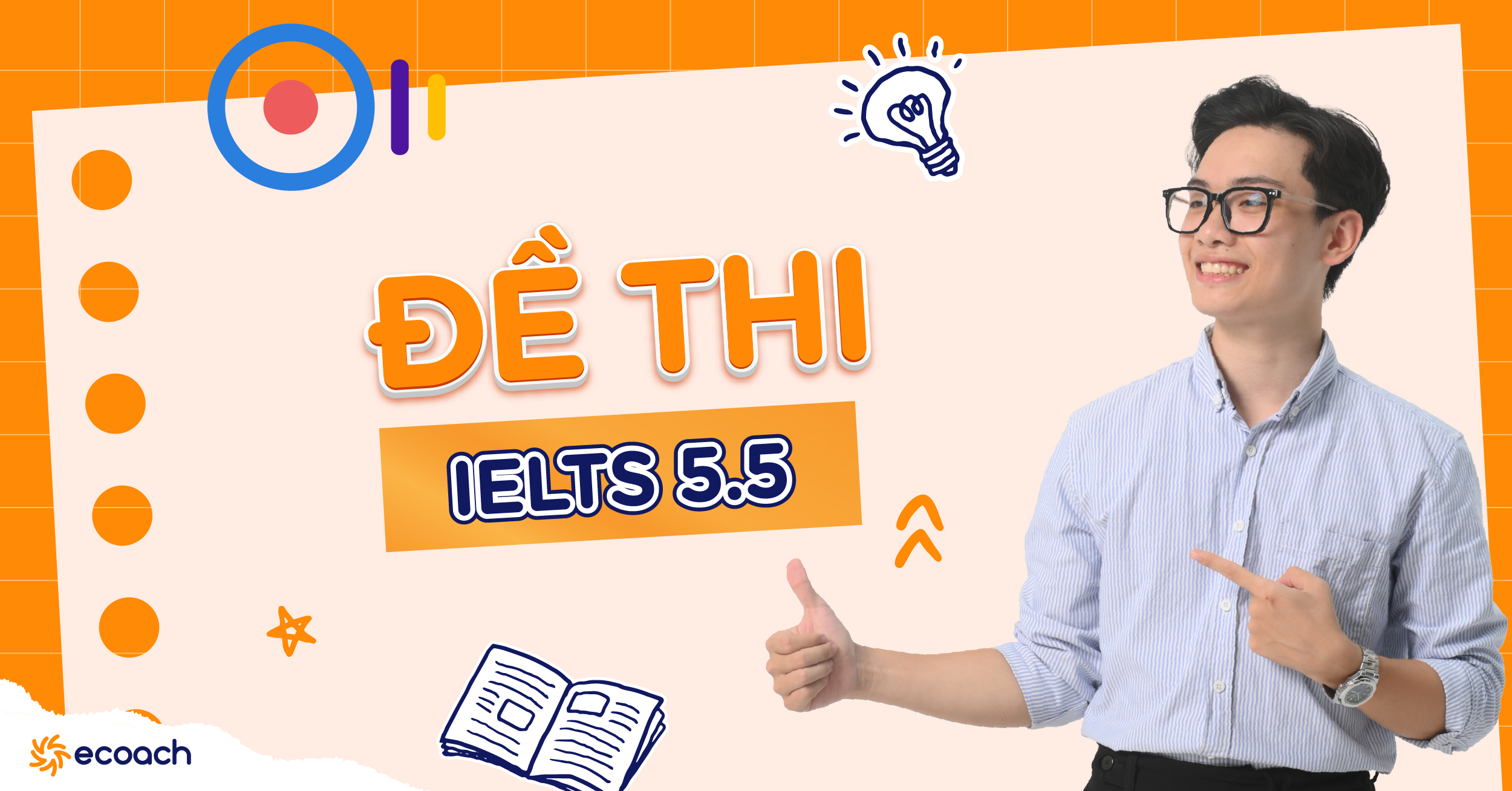 Làm sao để luyện đề thi IELTS 5.5 hiệu quả?